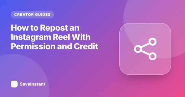 How to Repost an Instagram Reel With Permission and Credit